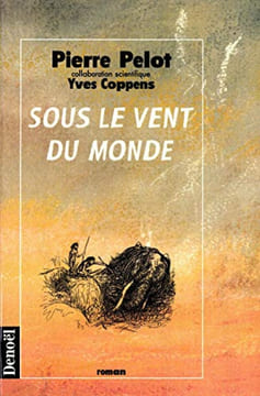 Sous le vent du monde. Pelot Pierre Coppens Yves