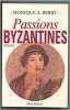 Passions byzantines. Monique A Berry