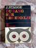 Du sang sur les etoiles. J. Stagge