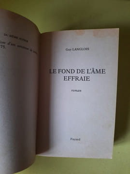 Le fond de l'âme effraie. Guy Langlois