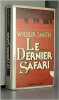 Le Dernier Safari. Smith Wilbur