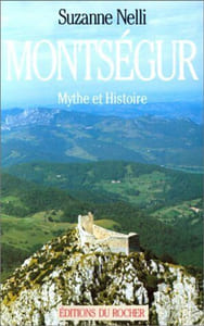 Montségur : Mythe et Histoire