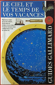 LE CIEL ET LE TEMPS DE VOS VACANCES. VERDET JEAN-PIERRE