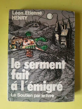 Le serment fait à l'émigré. Leon Etienne Henry