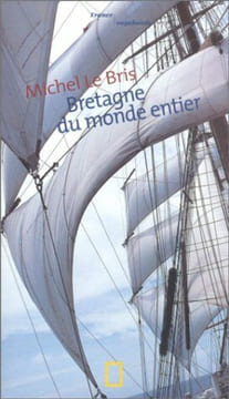 Bretagne du monde entier. Le Bris Michel
