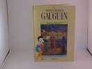 Bonjour Monsieur Gauguin. Pierre Michel