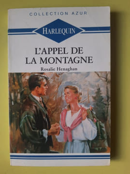 L'appel de la montagne. Rosalie Henaghan