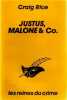 Justus malone et compagnie : Justus malone & co. Rice-Craig