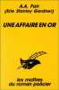 UNE AFFAIRE EN OR. FAIR A. A