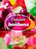 Cuisiner les bonbons. Quélen Laurence  Bineau Thierry