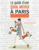 Le guide d'une Serial Mother à Paris. Cymerman Jessica  Giriat Éric