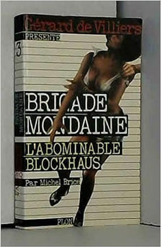 L'abominable blockhaus n°3. G. BRICE M. - De VILLIERS