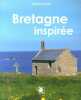Bretagne inspirée. Vochelet Benoît