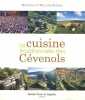 La Cuisine des Cévenols 180 recettes traditionnelles et familiales. Reboul Michèle  Reboul William