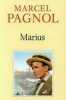 Marius. Pagnol Marcel