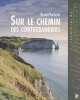 Sur le chemin des contrebandiers. Vochelet Benoît