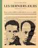 Les Derniers jours 7 cahiers politique et littéraire : 1er février - 8 juillet 1927. Pierre Drieu la Rochelle  Emmanuel Berl  Pierre Andreu