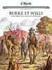 Les grands Personnages de l'Histoire - 81. Burke et Wills. Clot