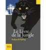 Le Livre de la jungle. Kipling Rudyard  Humières Robert d'  Fabulet Louis  Mignon Philippe