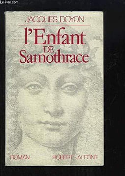 L'enfant de Samothrace. Jacques Doyon