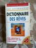 Dictionnaire des rêves : Guide alphabetique et explicatif des mots cles et des symboles. Uyttenhove  Luc