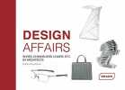 Design Affairs: Shoes Chandeliers Chairs Etc. by Architects. van Uffelen Chris