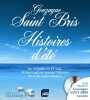 Histoires d'été - cd inclus. Gonzague Saint Bris