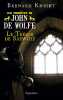 Le Trésor de Saewulf: LES ENQUETES DE JOHN DE WOLFE. Knight Bernard  Bru Nathalie