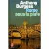 Rome sous la pluie. Anthony Burgess