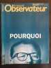 Observateur - Nº 1571 : Pourquoi / Décembre 1994. 