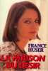 La Maison du désir. Huser France