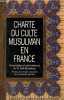 Charte du culte musulman en France. Boubakeur Dalil