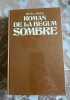 Le Roman de la Bégum Sombre. Larneuil Michel