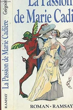 La passion de marie cadiere. Madjarian Gregoire