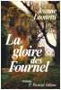 La Gloire des Fournel. Leonetti Jeanne