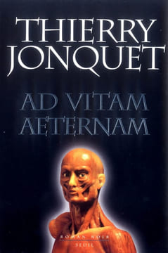 Ad vitam aeternam. Jonquet Thierry