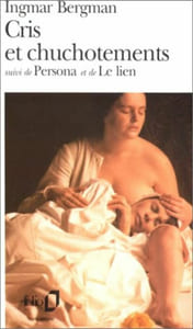 Cris et Chuchotements suivi de : Persona et de : Le Lien