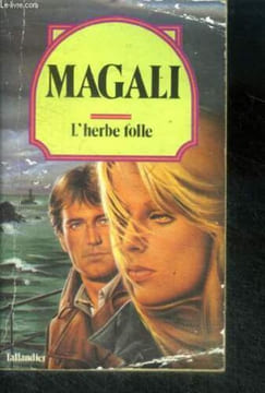 L herbe folle 050597 (Tal.Magali). Magali