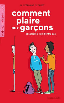 Comment Plaire Aux Garons Et Surtout L'Un D'Entre Eux. St'phane Clerget
