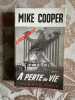 A perte de vie. Mike Cooper