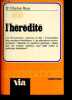 L'hérédité. 