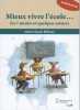 Mieux vivre l'école... : En 7 savoirs et quelques astuces. Marie-Claude Béliveau