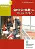 Simplifier sa vie de parent. Ferland Francine