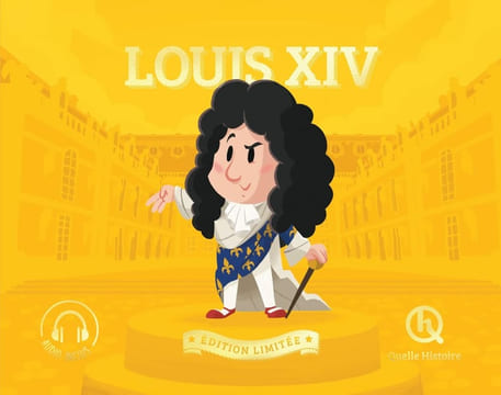 Louis XIV (édition limitée). Crété Patricia Wennagel Bruno Biasse Guillaume Tuffin Mathilde Ferret Mathieu