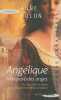 Angélique marquise des anges. Golon Anne