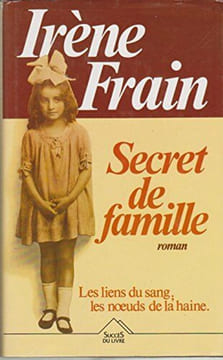 Secret de famille. Roman. Irène Frain