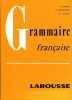 Grammaire Francaise. Dubois J. Jouannon G. Lagane R