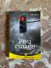 Feu rouge. 