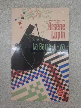 La barre-y-va (Arsène Lupin). Maurice Leblanc