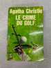 Le Crime du Golf - 1966. Agatha Christie